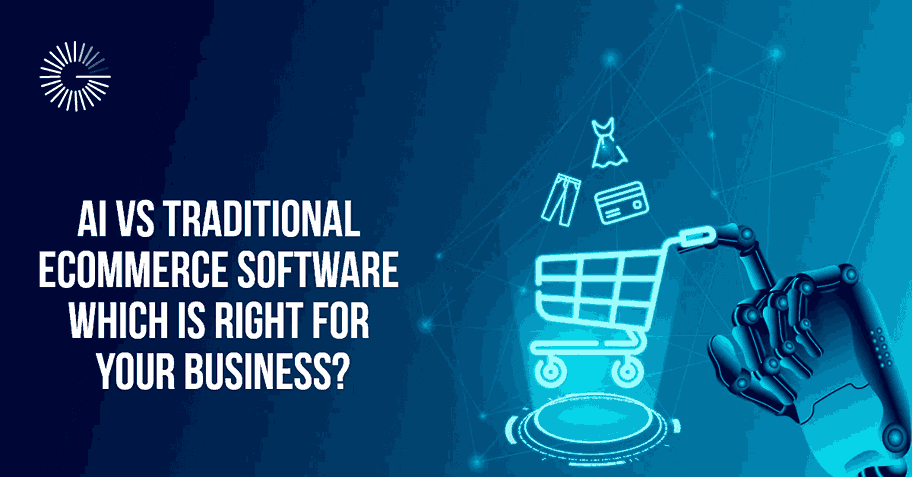 AI VS TRADITIONAL ECOMMERCE SOFTWARE