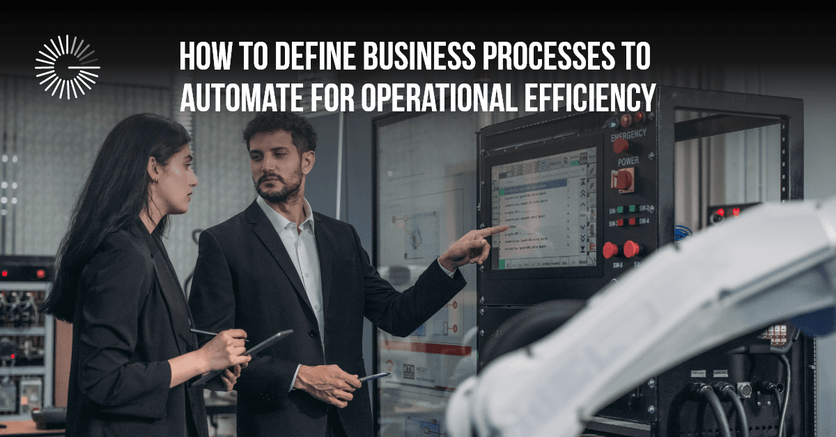 Define Business Processes to Automate