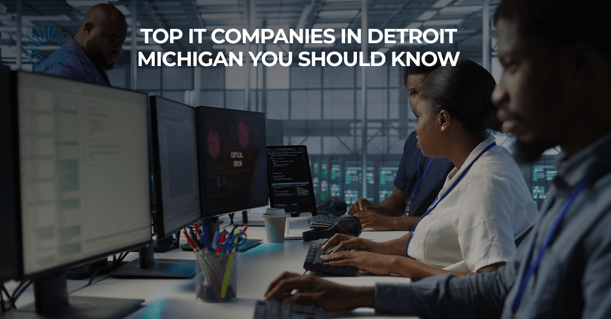Top IT Companies in Detroit Michigan