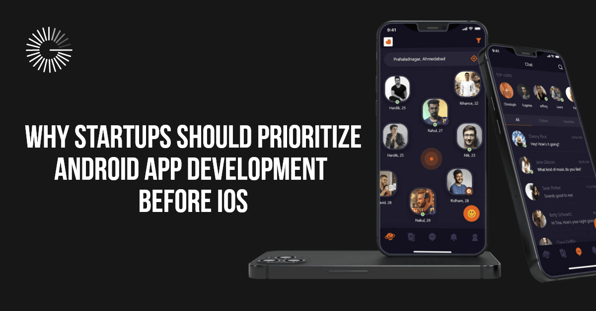 Startups Should Prioritize Android App Development